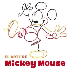 El arte de Mickey Mouse | 9788417529109 | Disney/Ward, Jessica | Librería online de Figueres / Empordà