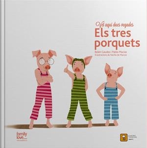 VET AQUI DUES VEGADES... ELS TRES PORQUETS | 9788494488719 | MACIAS ALBA, PABLO/GAUDES TEIRA, BELEN | Llibreria online de Figueres i Empordà