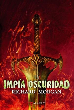 LA IMPÍA OSCURIDAD (Tierra de Héroes #03) | 9788498891126 | Morgan, Richard | Librería online de Figueres / Empordà