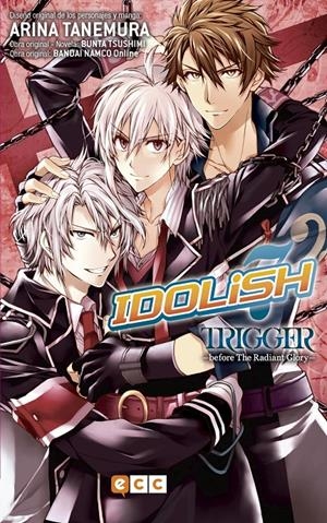 Idolish7: Trigger - Before the Radiant Glory | 9788417549589 | Tsushimi, Bunta | Llibreria online de Figueres i Empordà