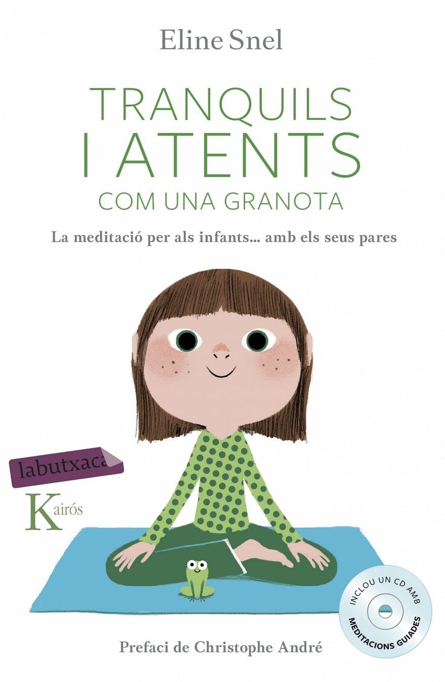 Tranquils i atents com una granota | 9788416334483 | Eline Snel | Librería online de Figueres / Empordà