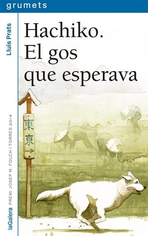 Hachiko. El gos que esperava | 9788424659745 | Prats Martínez, Lluís | Llibreria online de Figueres i Empordà