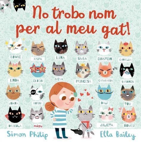 No trobo nom per al meu gat! | 9788417272173 | Bailey, Ella/Philip, Simon | Llibreria online de Figueres i Empordà