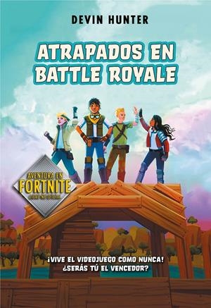 Atrapados en Battle Royale | 9788420434292 | Hunter, Devin | Librería online de Figueres / Empordà