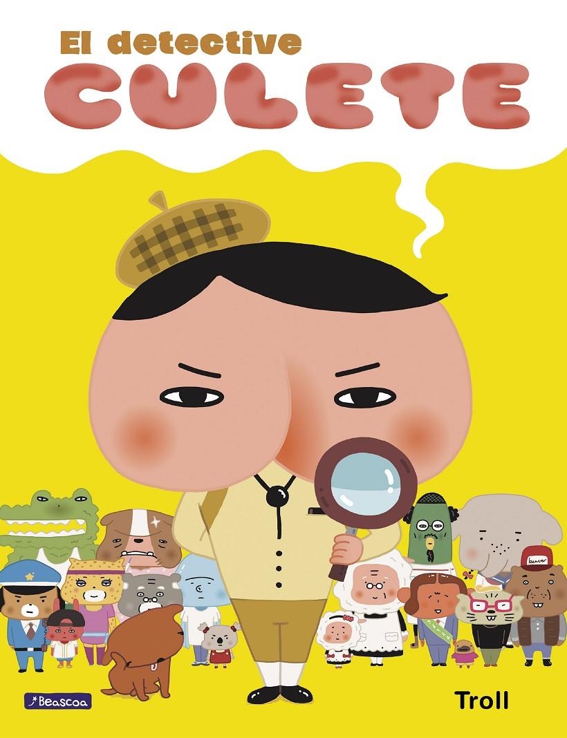 El detective Culete (El detective Culete. Álbum ilustrado) | 9788448851378 | , Troll | Llibreria online de Figueres i Empordà