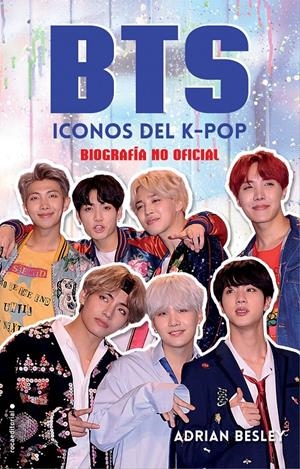 BTS. Iconos del K-Pop | 9788417305512 | Besley, Adrian | Llibreria online de Figueres i Empordà