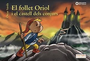 El follet Oriol i el castell dels conjurs (PAL) | 9788448946531 | Sardà, Òscar | Llibreria online de Figueres i Empordà
