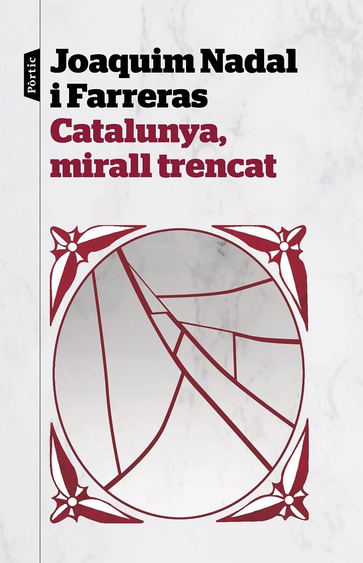 Catalunya, mirall trencat | 9788498094282 | Nadal Farreras, Joaquim | Librería online de Figueres / Empordà