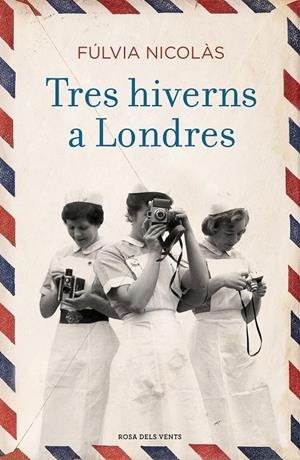 Tres hiverns a Londres | 9788416930838 | Nicolàs Tolosa, Fúlvia | Llibreria online de Figueres i Empordà