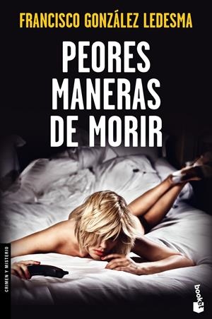 Peores maneras de morir | 9788408123699 | González Ledesma, Francisco | Llibreria online de Figueres i Empordà