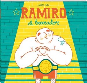 Ramiro, el boxeador | 9788417497057 | Bou, Lirios | Llibreria online de Figueres i Empordà