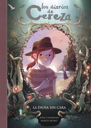 La diosa sin cara (Serie Los diarios de Cereza #04) | 9788420487663 | Chamblain, Joris | Librería online de Figueres / Empordà