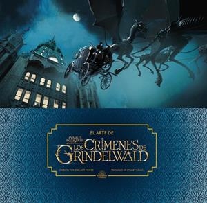 El arte de animales fantásticos: los crímenes de Grindelwald | 9788491393238 | Power, Dermot | Llibreria online de Figueres i Empordà