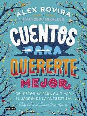 Cuentos para quererte mejor | 9788408194637 | Rovira Celma, Álex / Miralles, Francesc | Llibreria online de Figueres i Empordà