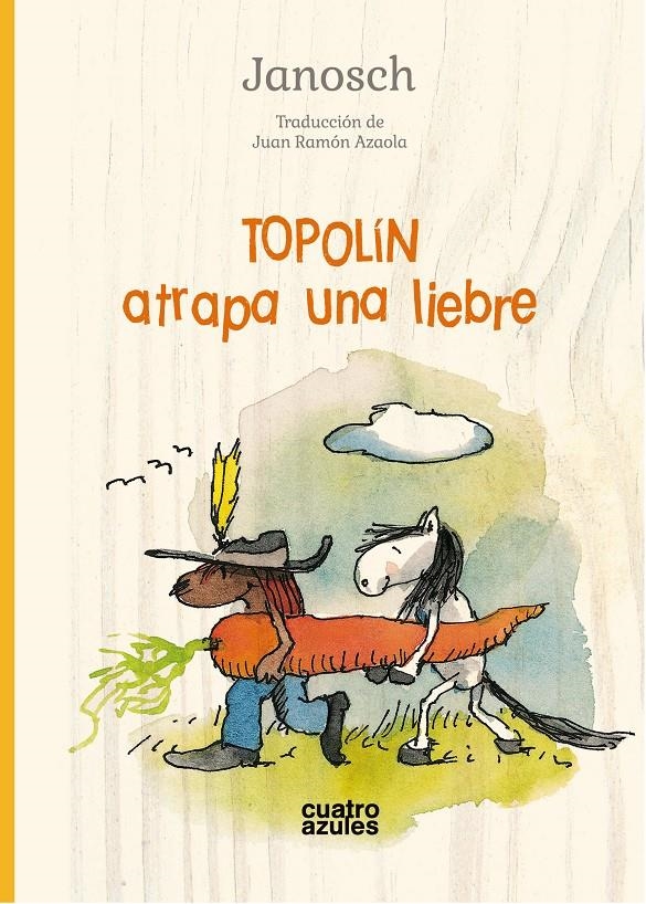 Topolín atrapa una liebre | 9788494904806 | Janosch | Librería online de Figueres / Empordà