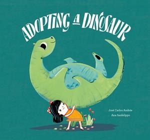 Adopt a dinosaur (ENG) | 9788417123635 | Carlos Andrés, José / Sanfelippo, Ana  | Llibreria online de Figueres i Empordà