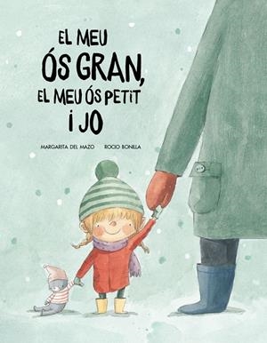 El meu os gros, el meu os petit i jo | 9788417123529 | del Mazo, Margarita / Bonilla, Rocío  | Llibreria online de Figueres i Empordà