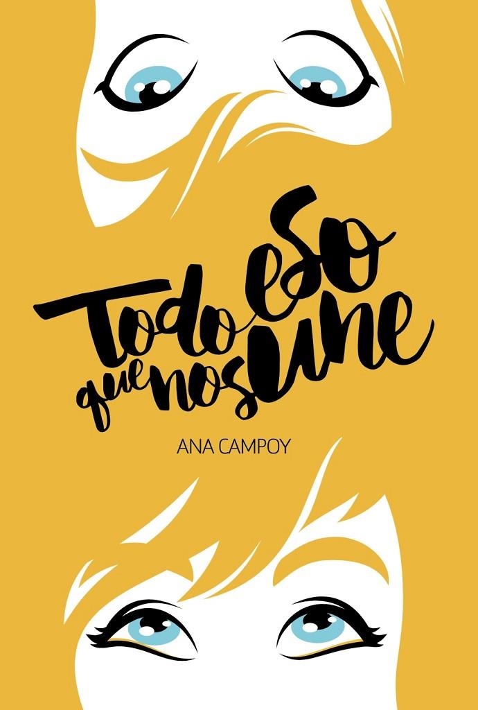 Todo eso que nos une | 9788469836408 | Campoy, Ana | Llibreria online de Figueres i Empordà