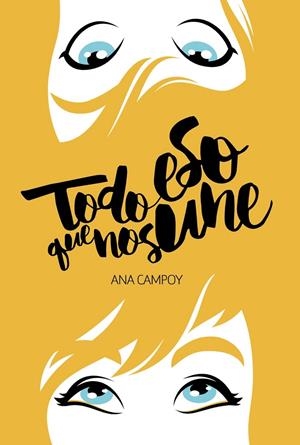 Todo eso que nos une | 9788469836408 | Campoy, Ana | Llibreria online de Figueres i Empordà