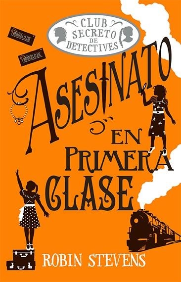 Asesinato en primera clase (Cozy Mystery Juvenil) | 9788419599797 | Stevens, Robin | Llibreria online de Figueres i Empordà