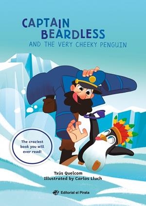 Captain Beardless and the Very Cheeky Penguin | 9788419898456 | Quelcom, Txús | Llibreria online de Figueres i Empordà