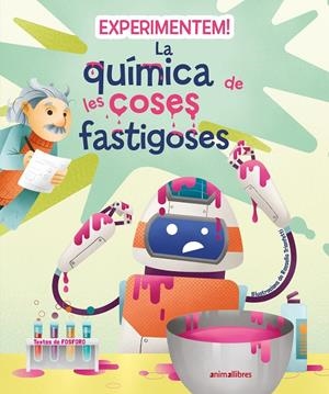Experimentem! La química de les coses fastigoses | 9788419659200 | Fosforo | Librería online de Figueres / Empordà