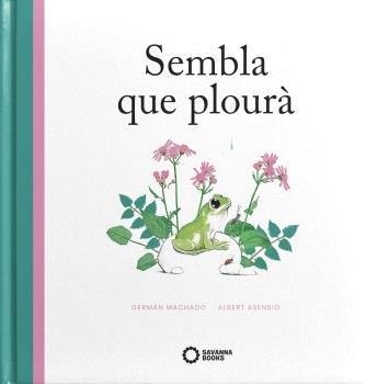 Sembla que plourà | 9788412825480 | Machado, Germán | Llibreria online de Figueres i Empordà