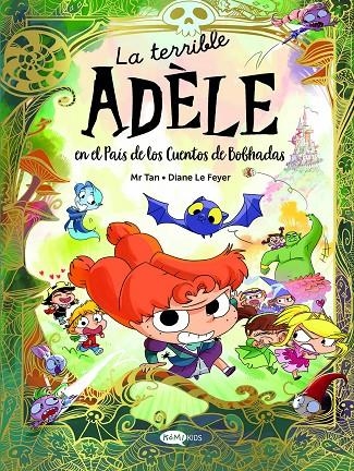 La terrible Adèle en el País de los Cuentos de Bobhadas | 9788419183736 | Mr Tan | Llibreria online de Figueres i Empordà