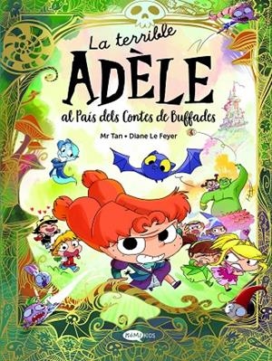 La terrible Adèle al País dels Contes de Buffades | 9788419183743 | Mr Tan | Librería online de Figueres / Empordà