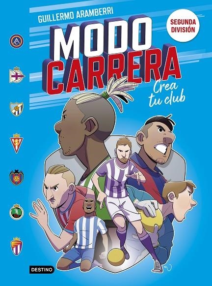 Modo carrera #02. Segunda división | 9788408295273 | Aramberri, Guillermo | Llibreria online de Figueres i Empordà