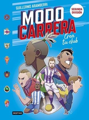Modo carrera #02. Segunda división | 9788408295273 | Aramberri, Guillermo | Llibreria online de Figueres i Empordà