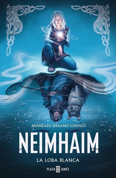 La loba blanca (Neimhaim #03) | 9788401034893 | Serrano Lorenzo, Aranzazu | Llibreria online de Figueres i Empordà