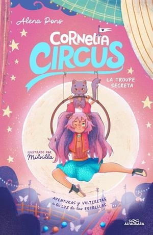 Cornelia Circus #03. La troupe secreta | 9788419688712 | Pons, Alena | Librería online de Figueres / Empordà