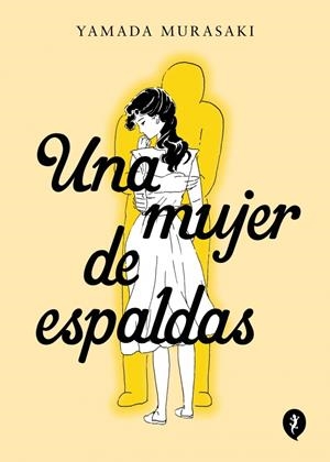 Una mujer de espaldas | 9788419409409 | Murasaki, Yamada | Llibreria online de Figueres i Empordà