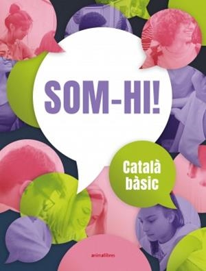 Som-hi! Català bàsic (nivell A2) | 9788419659927 | Pau Sanchis, Andrea Bella, Sonia Camarasa, David Morell, Bàrbara Lacuesta, Raquel Sanchis | Llibreria online de Figueres i Empordà