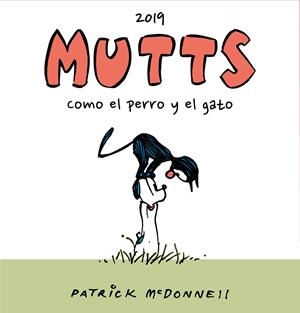 MUTTS 2019 - COMO EL PERRO Y EL GATO | 9788410390287 | McDonnell, Patrick | Librería online de Figueres / Empordà