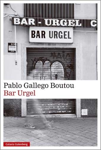 Bar Urgel | 9788410107946 | Gallego Boutou, Pablo | Librería online de Figueres / Empordà