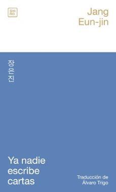Ya nadie escribe cartas | 9788412764420 | Jang, Eun-jin | Librería online de Figueres / Empordà