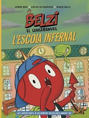 Belzi el sensebanyes #02. L'escola infernal | 9788426149121 | Brie, Gemma/Richardson, Vincas | Llibreria online de Figueres i Empordà