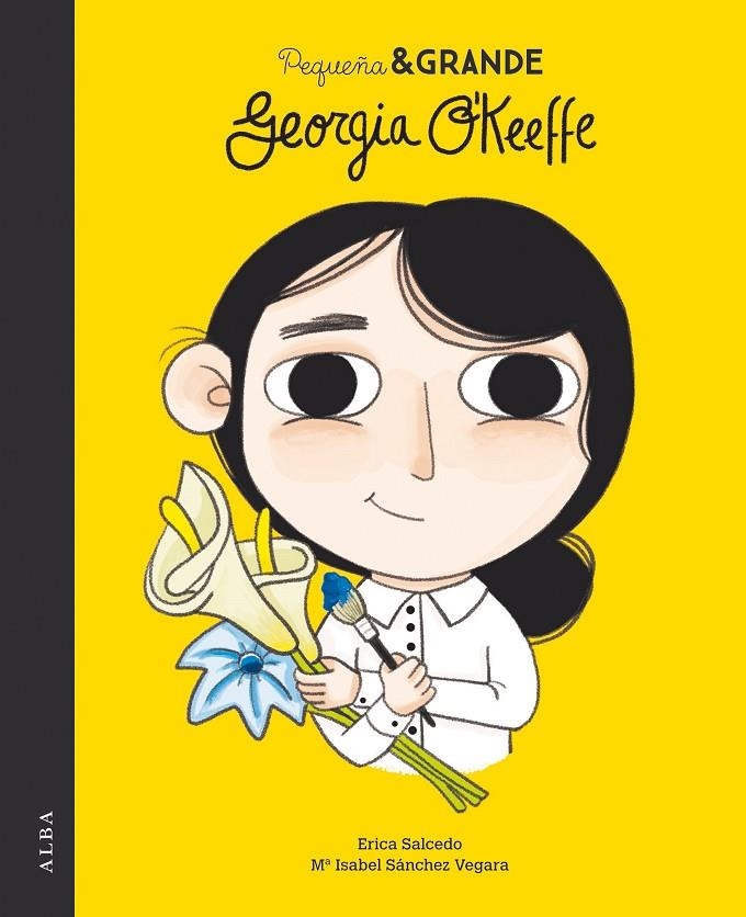 Pequeña & Grande Georgia O'Keeffe | 9788490654477 | Sánchez Vegara, María Isabel | Librería online de Figueres / Empordà