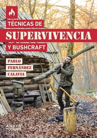 Técnicas de supervivencia y bushcraft | 9788491584872 | Fernández Calavia, Pablo | Llibreria online de Figueres i Empordà