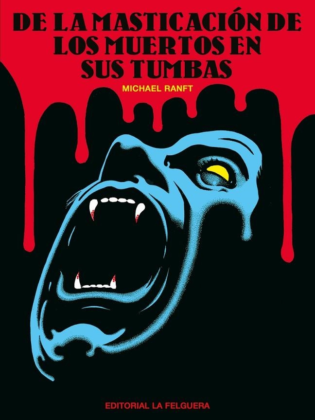 DE LA MASTICACIÓN DE LOS MUERTOS EN SUS TUMBAS | 9788412932614 | Ranft, Michael  | Librería online de Figueres / Empordà