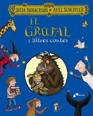 El grúfal i altres contes | 9788413491967 | Donaldson, Julia | Librería online de Figueres / Empordà
