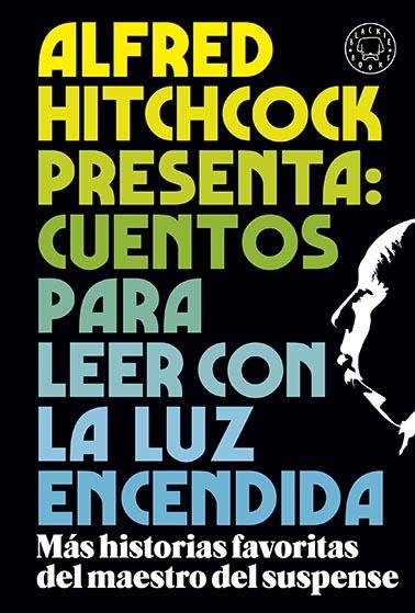 Alfred Hitchcock presenta: cuentos para leer con la luz encendida | 9788419172716 | Hitchcock, Alfred | Librería online de Figueres / Empordà