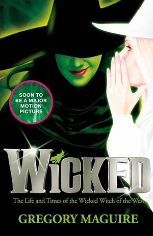 Wicked: the bestselling book that inspired the movie | 9780755331604 | Maguire, Gregory | Llibreria online de Figueres i Empordà