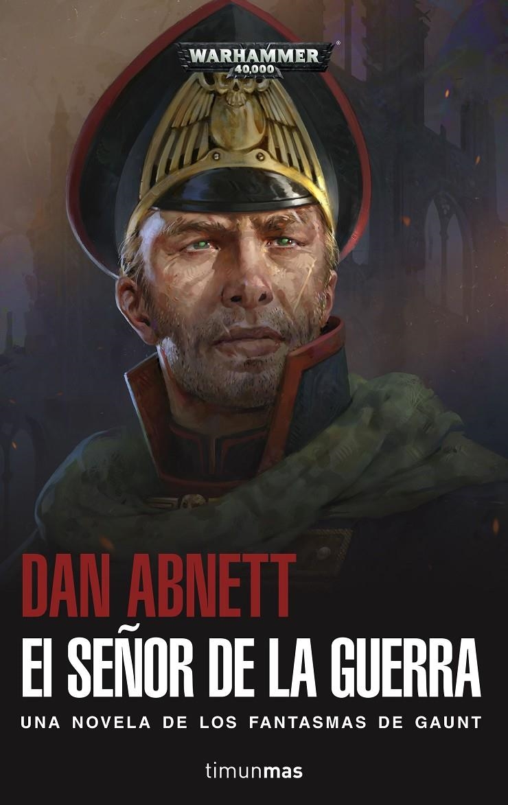 El señor de la guerra (Warhammer 40.000. Los fantasmas de Gaunt #01) | 9788445005521 | Abnett, Dan | Llibreria online de Figueres i Empordà