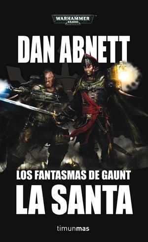 La Santa (Warhammer 40.000. Los fantasmas de Gaunt #02) | 9788445005507 | Abnett, Dan | Llibreria online de Figueres i Empordà