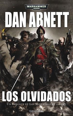 Los Olvidados (Warhammer 40.000. Los fantasmas de Gaunt #03) | 9788445005514 | Abnett, Dan | Llibreria online de Figueres i Empordà