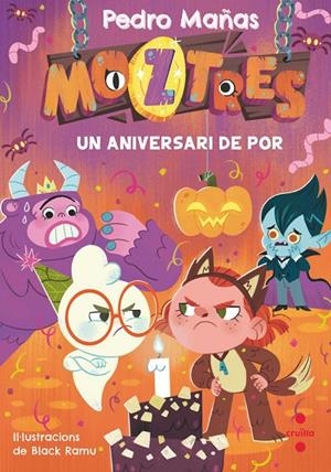 Moztres #06. Un aniversari de por | 9788466158237 | Mañas Romero, Pedro | Librería online de Figueres / Empordà