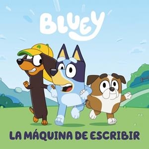 Bluey. Un cuento - La máquina de escribir (edición en español) | 9788448869960 | Bluey | Llibreria online de Figueres i Empordà